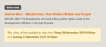Screenshot of a web page with the text "This video will be available to view from Friday 20 November 2020 9:00am until Sunday 22 November 2020 10:30pm"