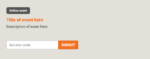 Screenshot of a web page with an "access code form field and "Submit" button